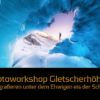 Fotoworkshop Gletscherhöhle 23. - 24. Februar 2019